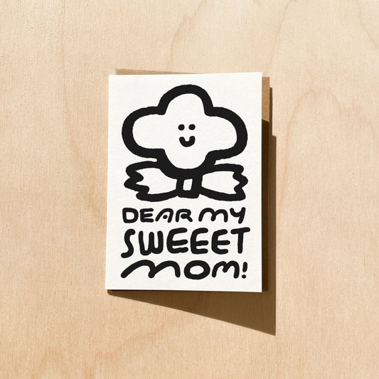 Greeting Card - Dear My Sweeet Mom